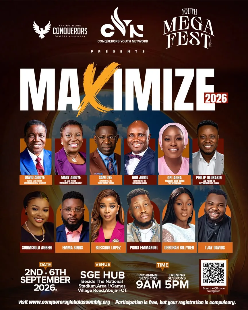 Youth Mega Fest 2026, Maximize. 2nd to 6th September 2026 at SGE Hub, beside the National Stadium, Area 1 Games Village Road, Abuja. Morning sessions 9am, evening sessions 5pm.